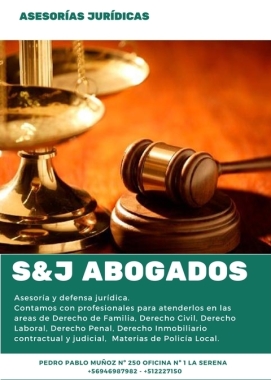 S&J ABOGADOS
Asesoría y Defensa Jurídica.
Pedro Pablo Muñoz Nº 250
La Serena
+56992449634
+56946987982
+512227150