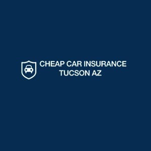 Cheap Car Insurances Tucson Az