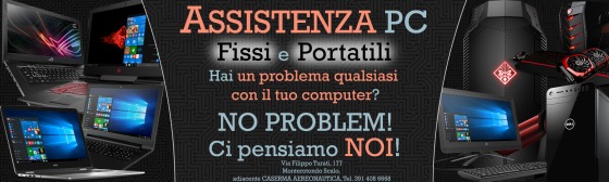 Assistenza computer fissi e portatili anche sul posto!