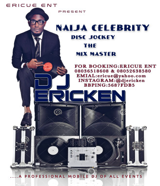 A Professional Celebrity Mobile DJ of all Events..WEDDINGS / CORPORATE EVENTS, BIRTHDAY ,HOUSE PARTY ,SCHOOL FUCTIONS, ANNIVERSARY e.t.c Call for booking now : 08036518608 Instagram djericken Fb deejay ericken Twitter erickendj... DJ ERICKEN Tested Trusted Ok..We are the best Music Sound