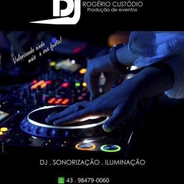 Dj Rogério Custódio  +Sonorização +Iluminação