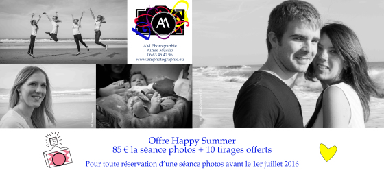 HAPPY SUMMER
Offre Valable pour un séance photos réservée avant le 1 Juillet
Et réalisée avant le 31 Septembre 2016
Pour toutes réservations contactez moi au 06 63 45 42 96 ou par mail sur contact@amphotographie.eu