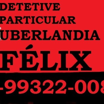 Detetive Particular Uberlândia Felix Família