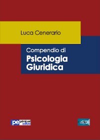 Compendio di Psicologia Giuridica.