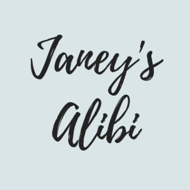 Janey'S Alibi