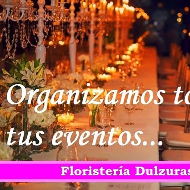 Dulzuras Floristeria