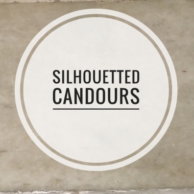 Silhouetted Candours