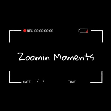 Zoomin Moments