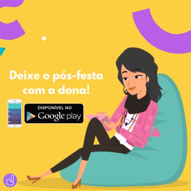 Pós festa é com a Dona mesmo