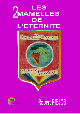 Mon  2ème  livre LES DEUX MAMELLES DE L'ETERNITE