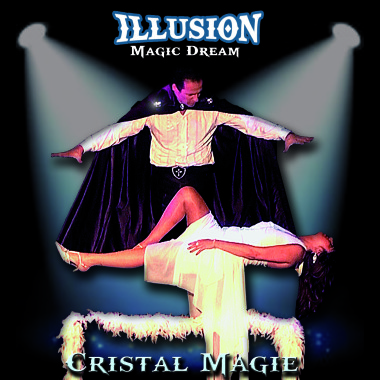Cristal Magie (Magicien-Illusionniste)