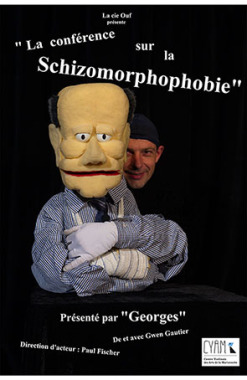 "Georges - la conférence sur la schizomorphophobie"