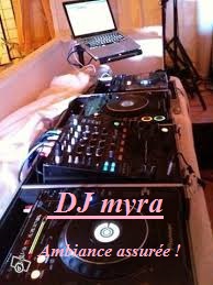 DJ myra
Ambiance assurée 
de l'occidental à l'oriental