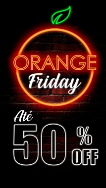 Até 50% OFF na Orange Friday