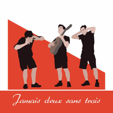 Jamais Deux Sans Trois