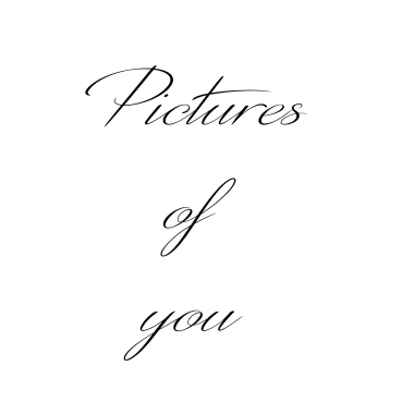 Pictures Of You